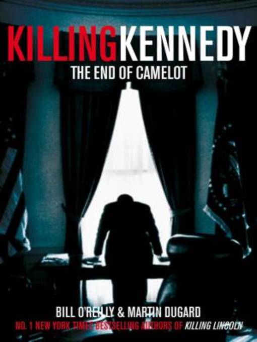 Title details for Killing Kennedy by Bill O'Reilly - Wait list